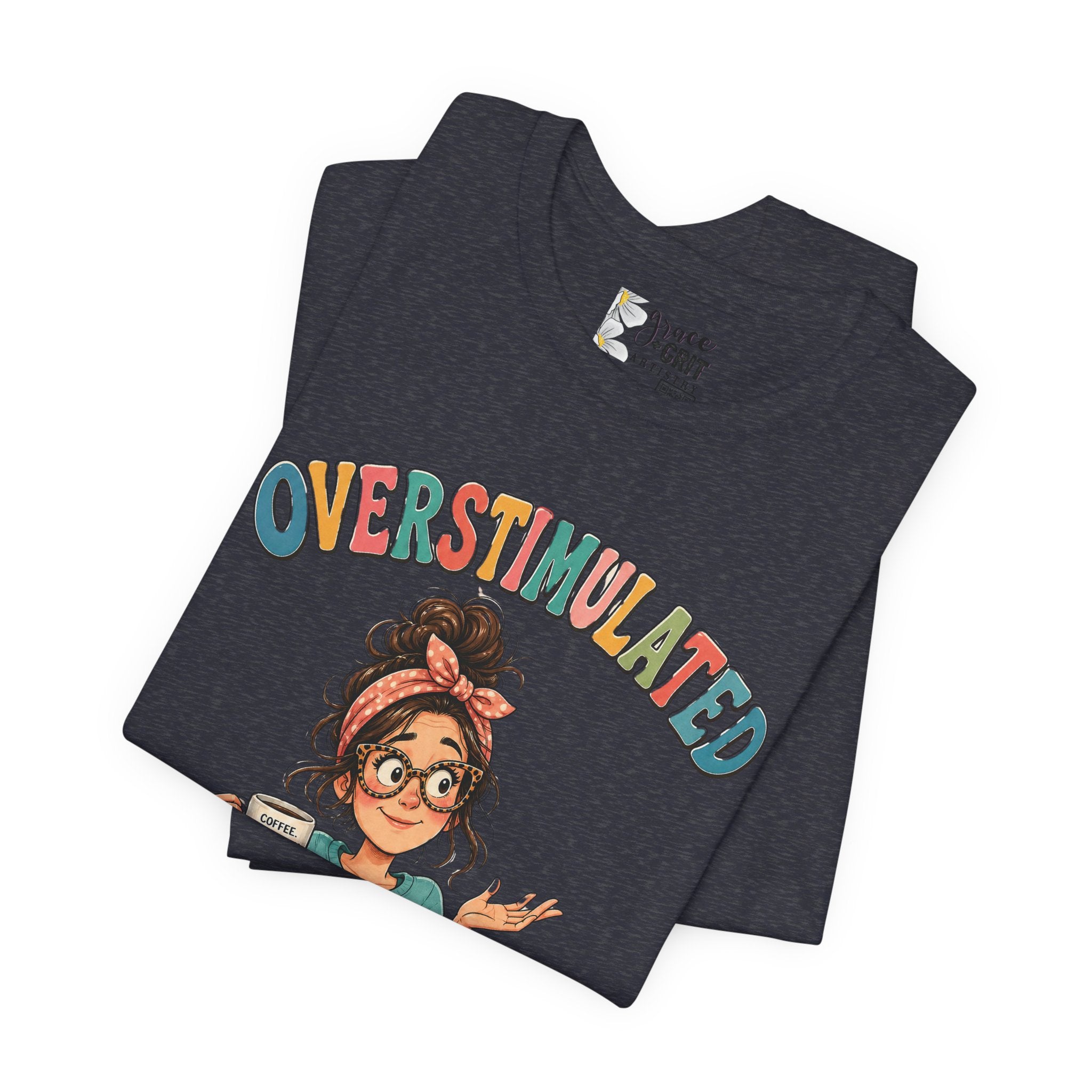 Homeschool Mama T-Shirt – “Overstimulated” Cute Mom Graphic Tee