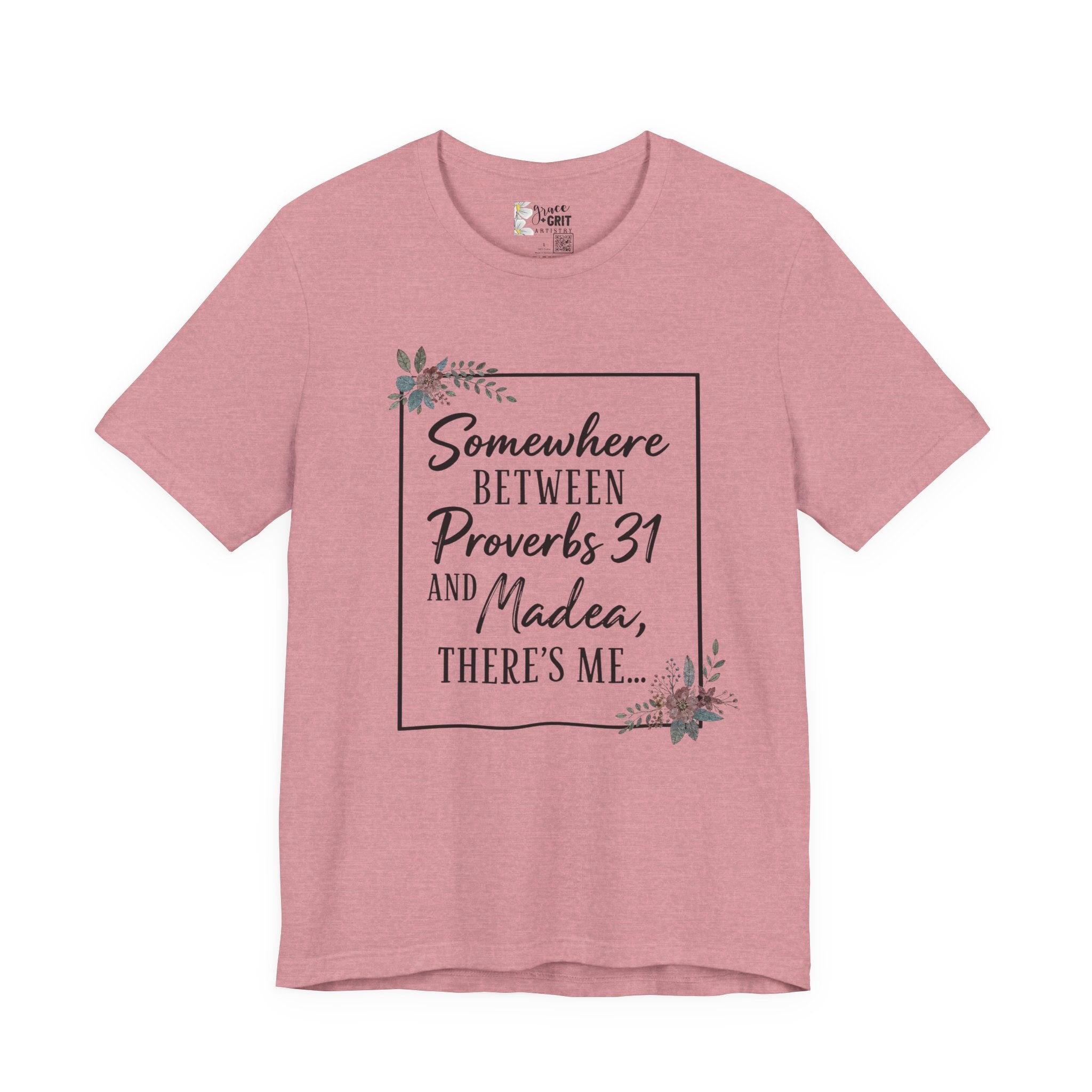 Proverbs 31 & Madea Tee — Christian Inspirational Women's Graphic Shirt