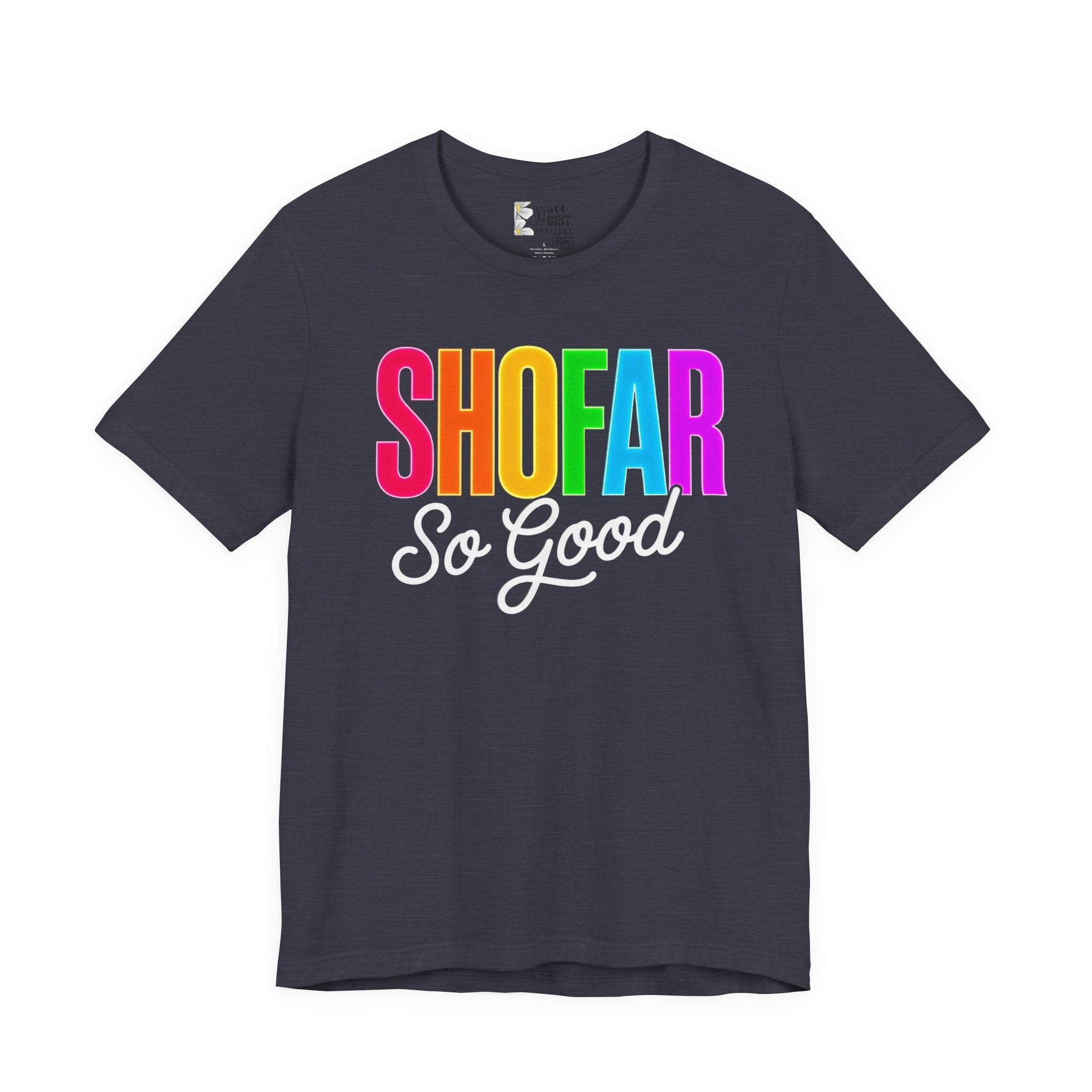 Shofar So Good Tee - Colorful Jewish Holiday Rosh Hashanah T-Shirt