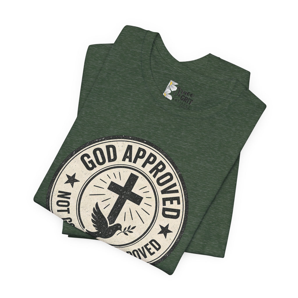 God Approved T‑Shirt – “God Approved Not Government Approved” Faith Graphic Tee