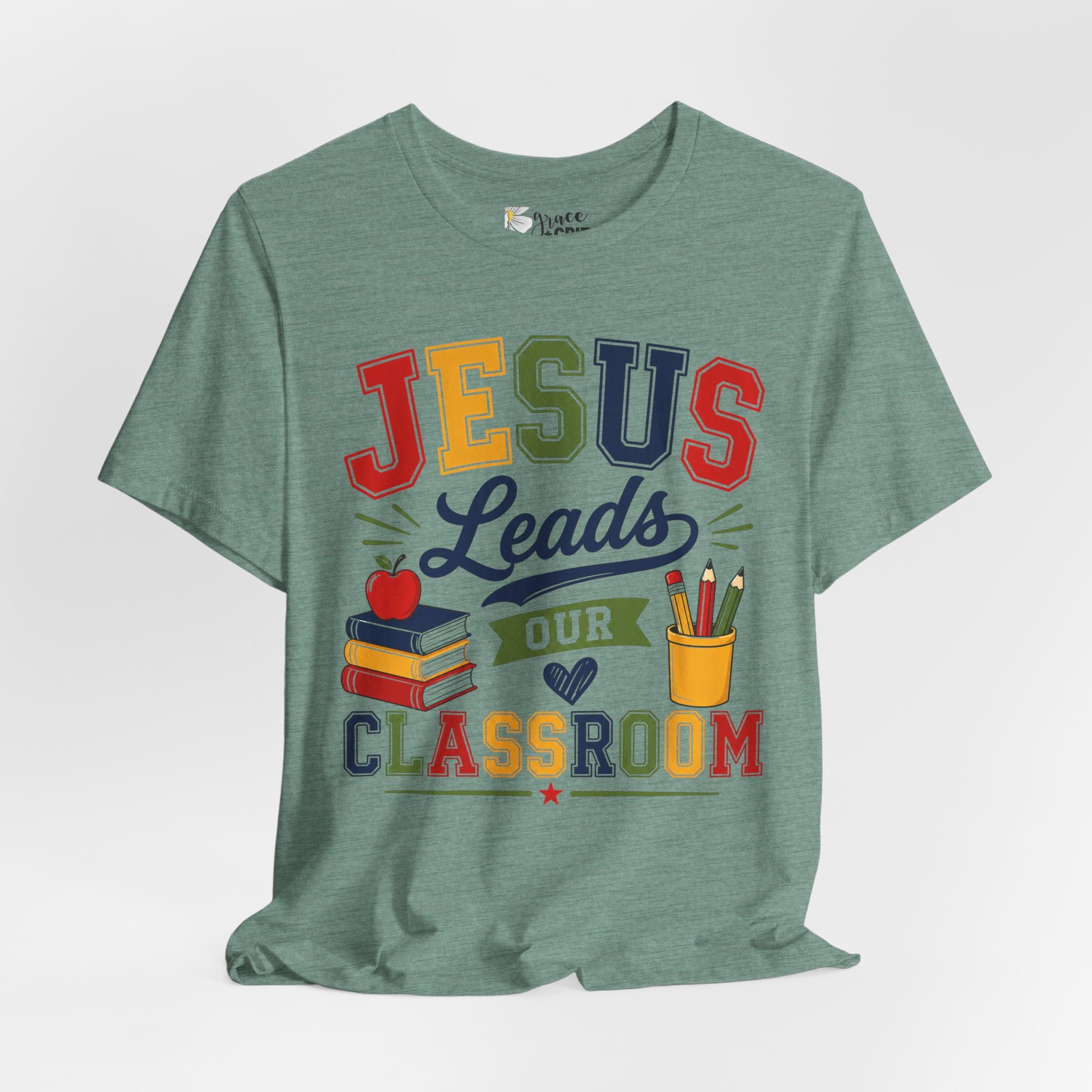 Jesus Leads Classroom Teacher T‑Shirt — Christian School Educator Tee