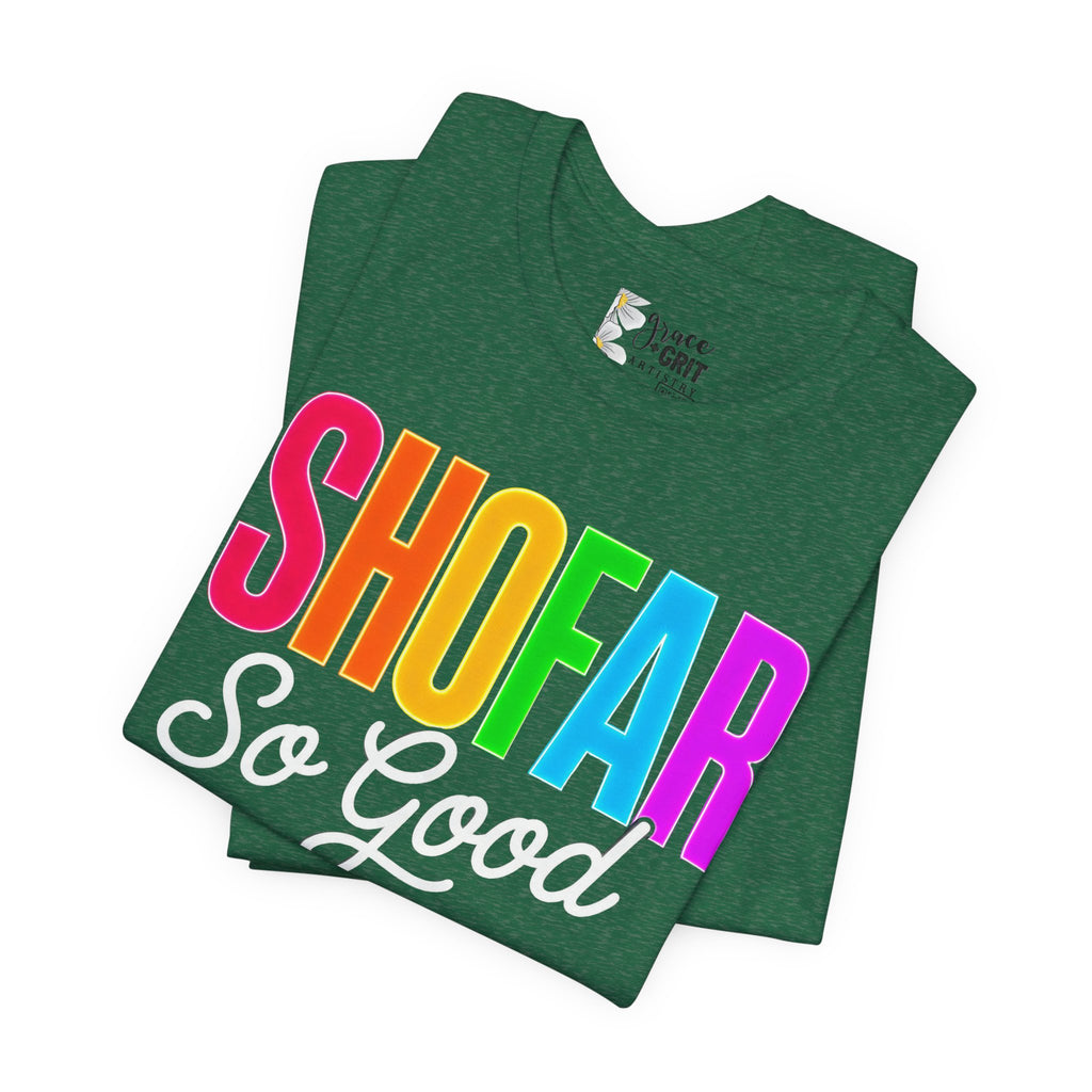 Shofar So Good Tee - Colorful Jewish Holiday Rosh Hashanah T-Shirt