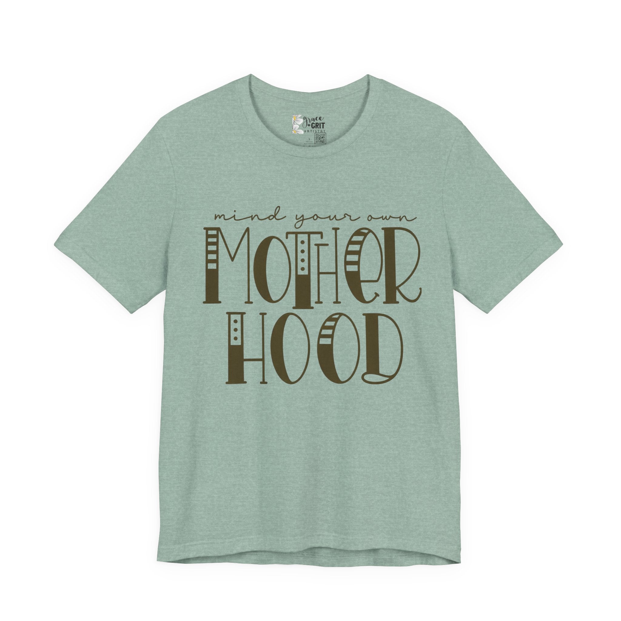 Motherhood Graphic Tee — 'Mind Your Own Motherhood' Casual Mom Shirt
