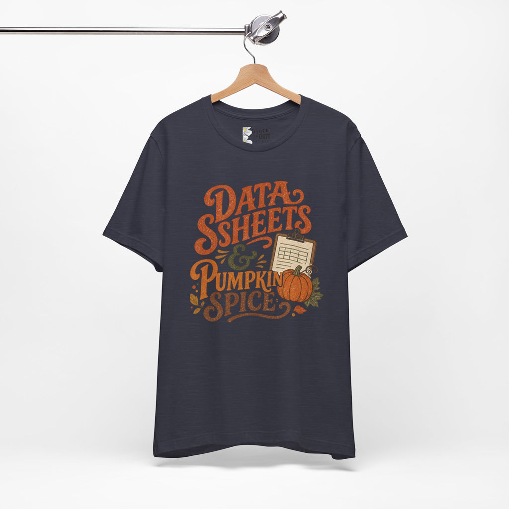 Tee — "Data Sheets & Pumpkin Spice" Fall Graphic Tee for Data Lovers