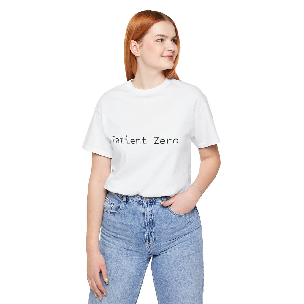Patient Zero T-Shirt — Minimalist Text Tee