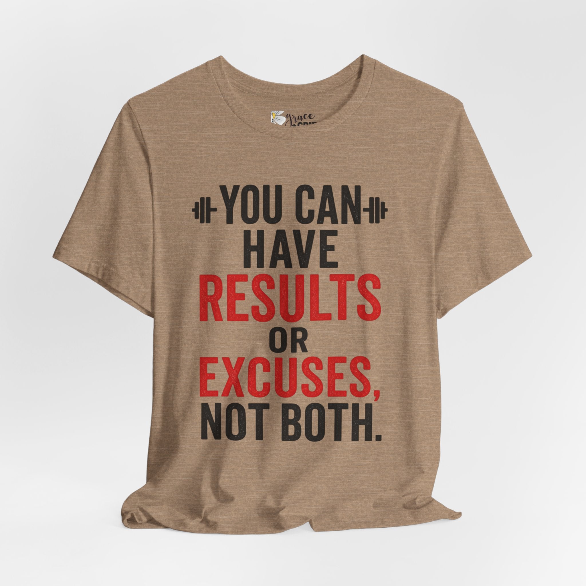 You Can Have Results or Excuses Not Both T-Shirt | Motivational Fitness Tee