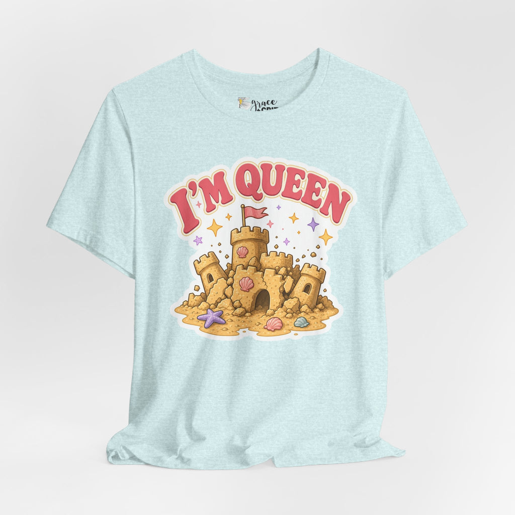 I'm Queen Sandcastle Tee | Cute Beach Princess Graphic Shirt