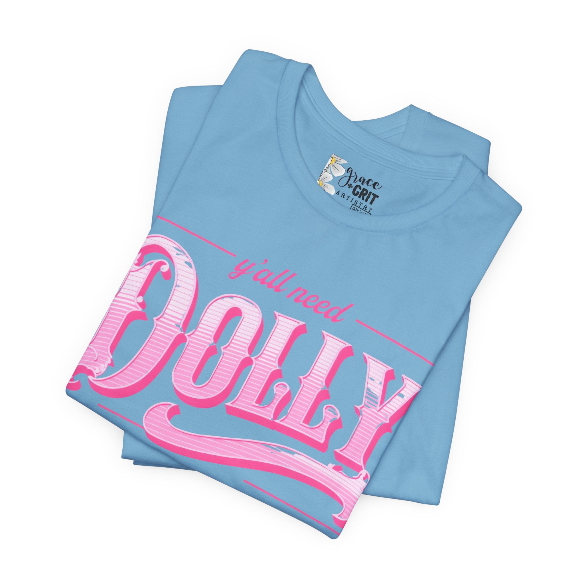 T‑Shirt — “Y’all Need Dolly” Pink Retro Country Graphic Tee